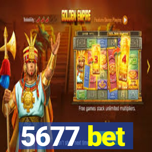 5677 bet